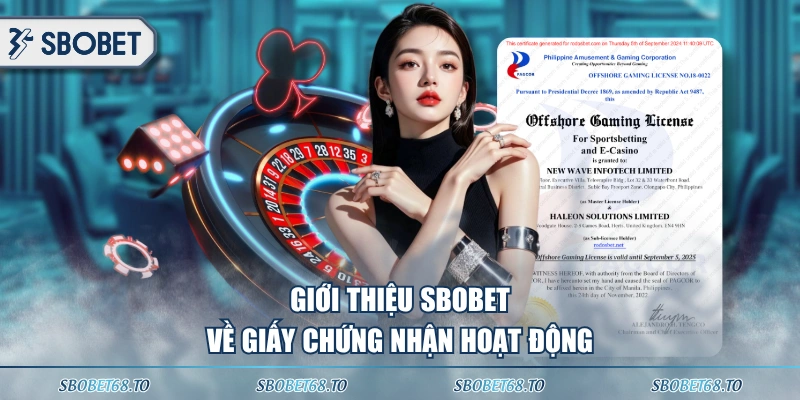 Giới thiệu SBOBET về giấy chứng nhận hoạt động